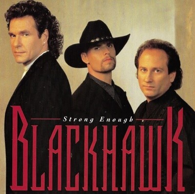 ȣũ (Blackhawk) - Strong Enough (US߸)