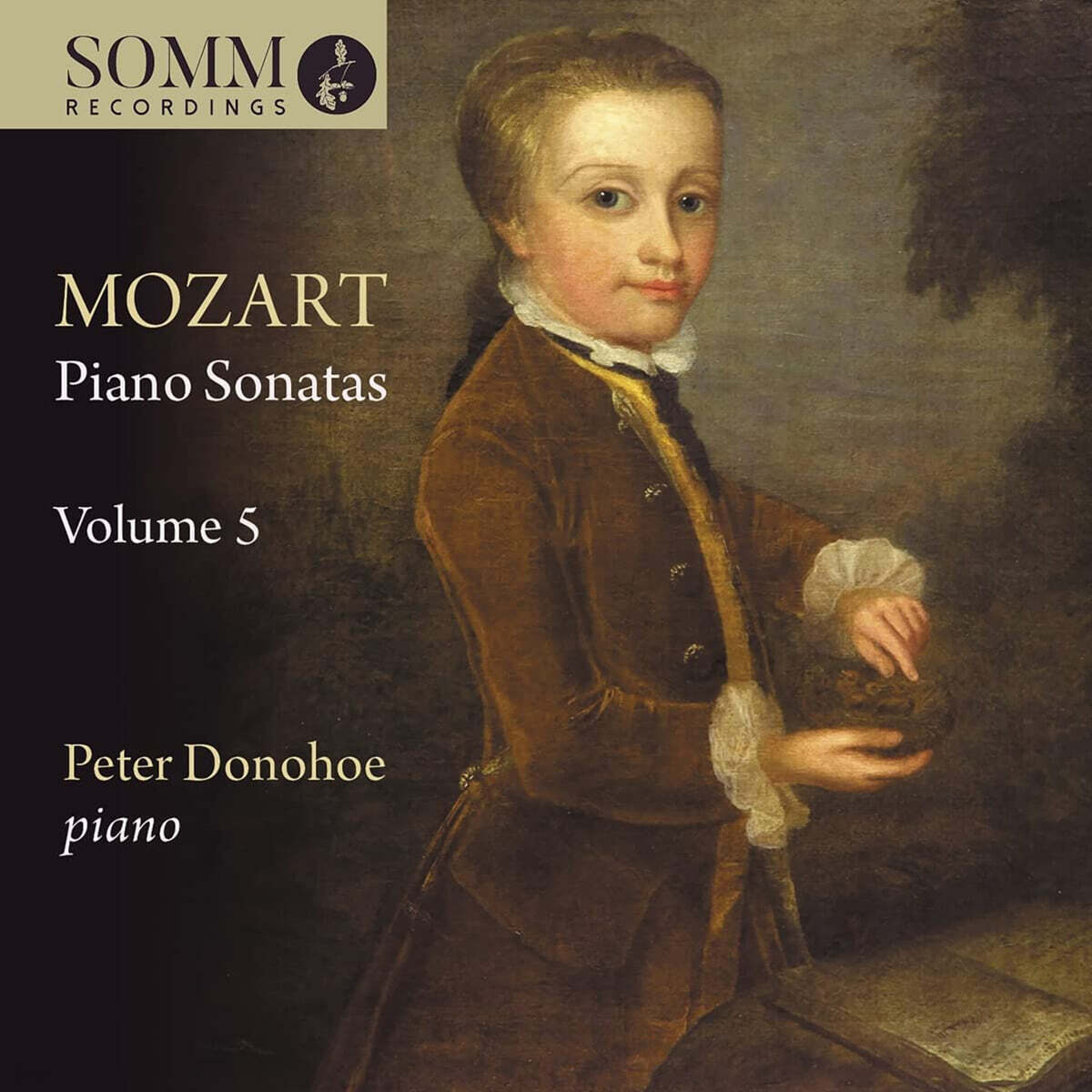 Peter Donohoe 모차르트: 피아노 소나타 5집 - 피터 도노호 (Mozart: Piano Sonatas Vol. 5)