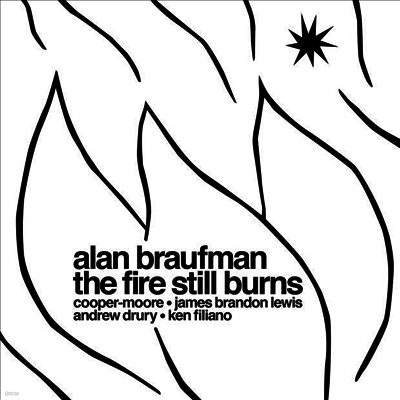 Alan Braufman — The Fire Still Burns 앨범 커버