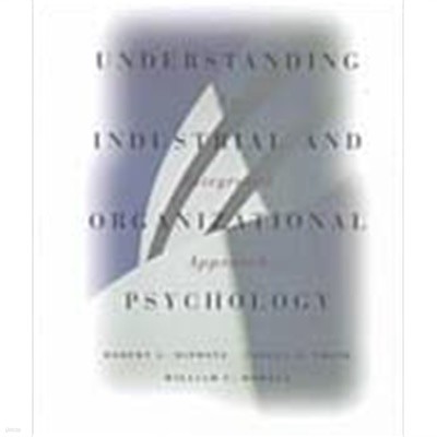 Understanding Industrial and Organizational Psychology (Hardcover) 