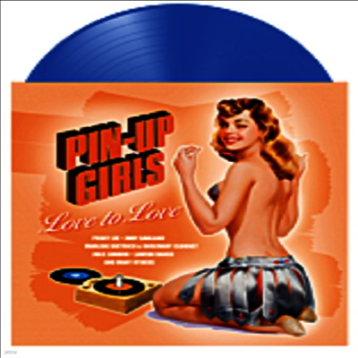 Various Artists — Pin-Up Girls - Love To Love 앨범 커버