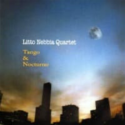 Litto Nebbia Quartet / Tango & Nocturno (수입)