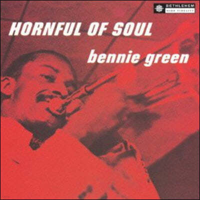 Bennie Green ( ׸) - Hornful Of Soul 