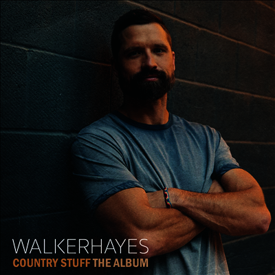 Walker Hayes — Country Stuff The Album 앨범 커버