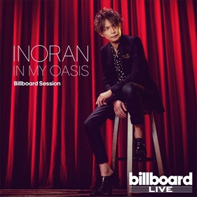 Inoran (̳) - In My Oasis Billboard Session (CD)