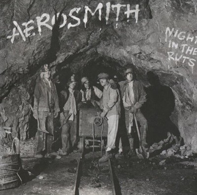 에어로스미스 (Aerosmith) - Night In The Ruts (US발매)