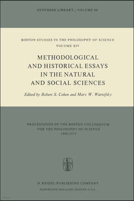 Methodological and Historical Essays in the Natural and Social Sciences