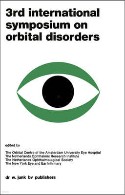 Proceedings of the 3rd International Symposium on Orbital Disorders Amsterdam, September 5-7, 1977: 1st Edition