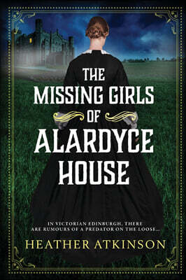 Boldwood Books Ltd The Missing Girls of Alardyce House