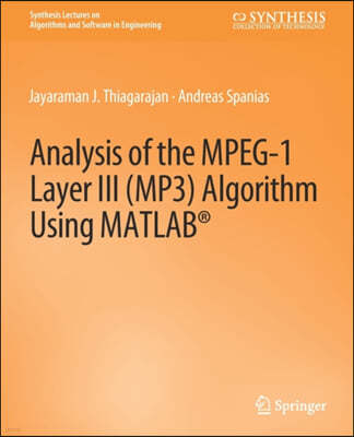 Analysis of the Mpeg-1 Layer III (Mp3) Algorithm Using MATLAB