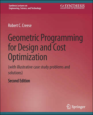 Geometric Programming for Design and Cost Optimization 2nd Edition