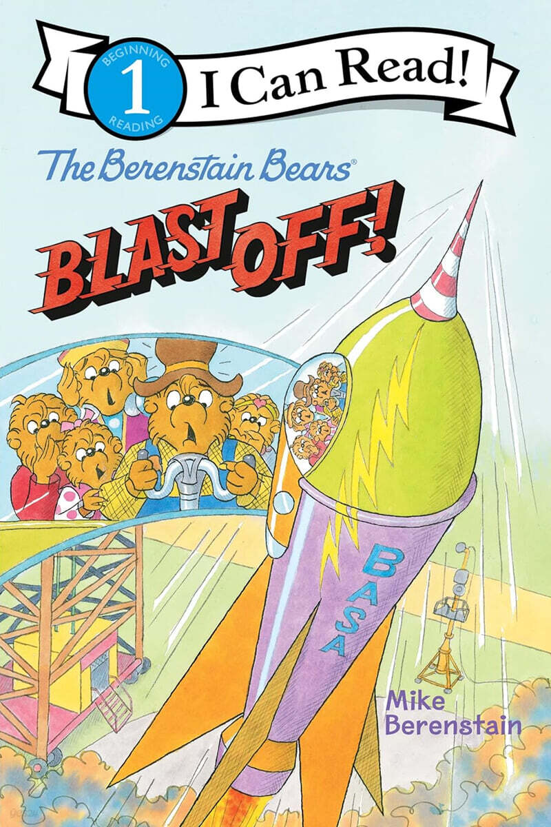 [I Can Read] Level 1 : The Berenstain Bears : The Berenstain Bears Blast Off!