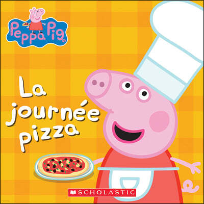 Peppa Pig: La Journee Pizza