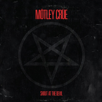 Motley Crue — Shout At The Devil (Remastered) 앨범 커버