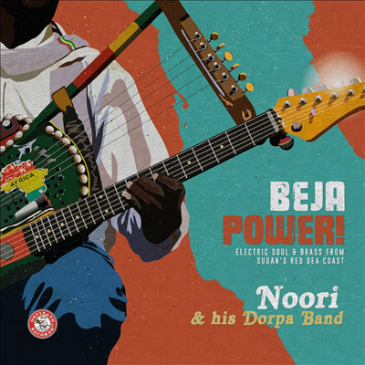 Noori & His Dorpa Band — Beja Power! Electric Soul & Brass From Sudan's Red 앨범 커버