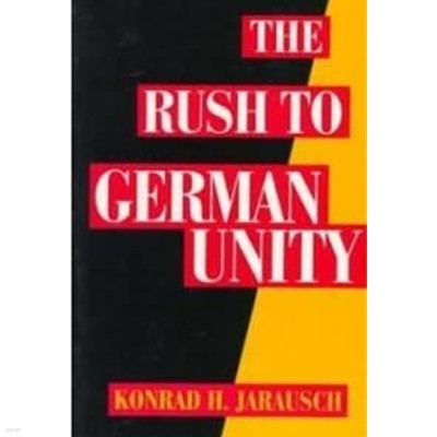 The Rush to German Unity