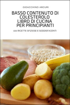 Basso Contenuto Di Colesterolo Libro Di Cucina Per Principianti