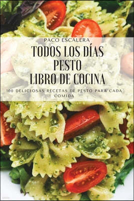 Todos Los Dias Pesto Libro de Cocina