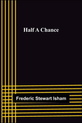 Half A Chance