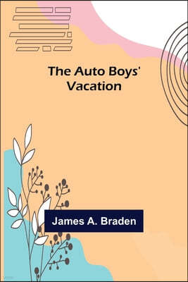 The Auto Boys' Vacation