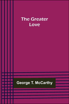 The Greater Love