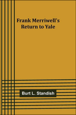 Frank Merriwell's Return to Yale