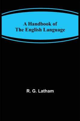 A Handbook of the English Language