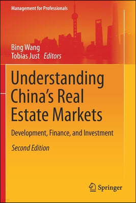 Understanding China's Real Estate Markets: Development, Finance, and Investment