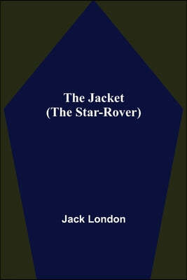 The Jacket (The Star-Rover)