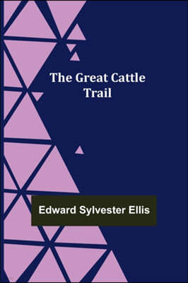 The Great Cattle Trail