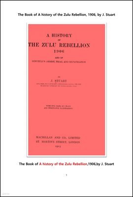 ư 1906 ٷ ݶ .The Book of A history of the Zulu Rebellion, 1906, by J. Stuart