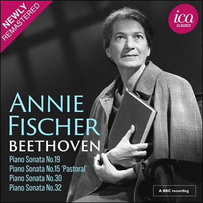 Annie Fischer 베토벤: 피아노 소나타 15번, 19번, 30번, 32번 (Beethoven: Piano Sonatas Nos. 19, 15, 30 & 32)
