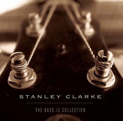 스탠리 클락 (Stanley Clarke) - The Bass-ic Collection  (US발매)