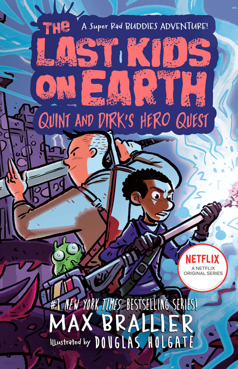 The Last Kids on Earth #08 : Quint and Dirk's Hero Quest