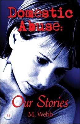 Domestic Abuse: Our Stories