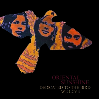Oriental Sunshine - Dedicated To The Bird We Love (CD)