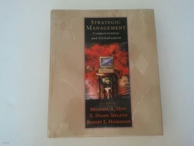 Strategic Management: Competitiveness and Globalization (Hardcover, 2nd) 