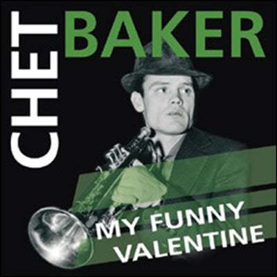 Chet Baker ( Ŀ) - My Funny Valentine [ ÷ LP]