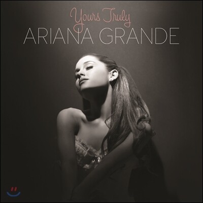 Ariana Grande (아리아나 그란데) - 1집 Yours Truly  