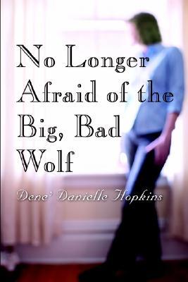 No Longer Afraid of the Big, Bad Wolfe