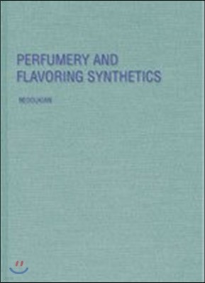 Perfumery and Flavoring Synthetics