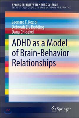 ADHD as a Model of Brain-Behavior Relationships