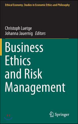 Business Ethics and Risk Management