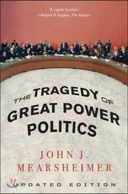 The Tragedy of Great Power Politics