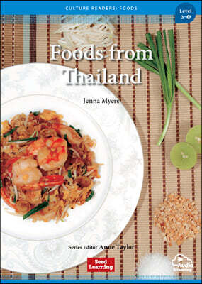 [Culture Readers: Foods] Level 3-4 : Foods from Thailand