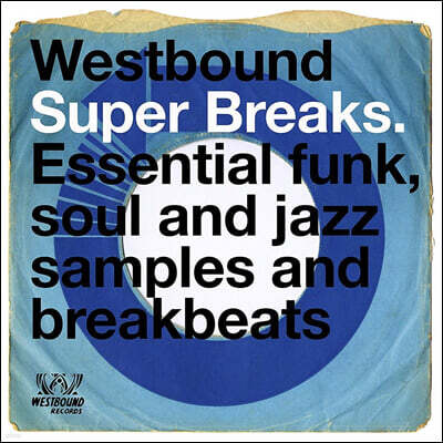 Funkadelic — Westbound Super Breaks. Essential Funk, Soul And Jazz Sample 앨범 커버