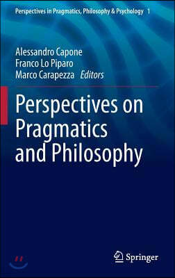 Perspectives on Pragmatics and Philosophy