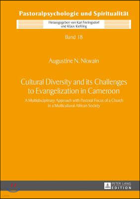 Cultural Diversity and its Challenges to Evangelization in Cameroon