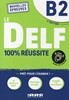 Le Delf B2 100% Reussite (Ed2022)