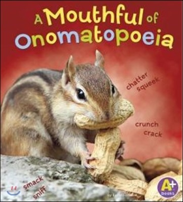 A Mouthful of Onomatopoeia